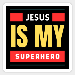 Jesus Is My Superhero | Christian Typography Magnet